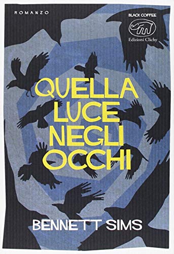 Stock image for Quella luce negli occhi for sale by libreriauniversitaria.it