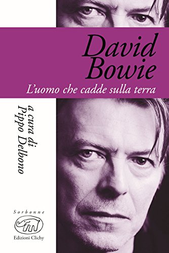 9788867992645: David Bowie. L'uomo che cadde sulla terra