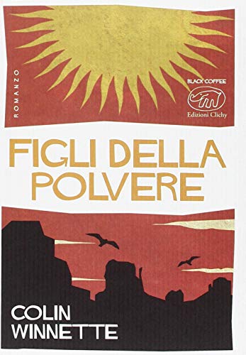 Stock image for Figli della polvere for sale by libreriauniversitaria.it