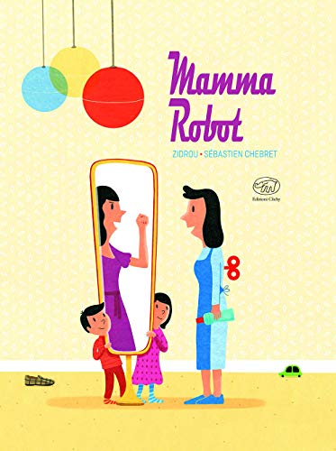 Beispielbild fr Mamma Robot zum Verkauf von libreriauniversitaria.it
