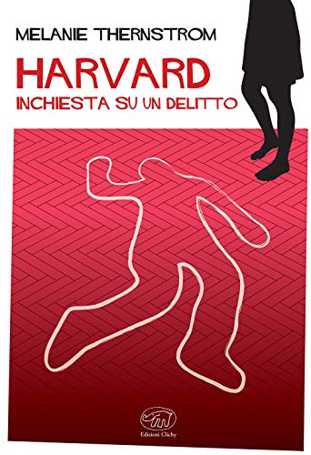 Stock image for Harvard: Inchiesta su un delitto. for sale by libreriauniversitaria.it