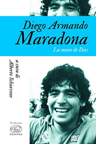 Stock image for Diego Armando Maradona. La mano de Dios for sale by libreriauniversitaria.it