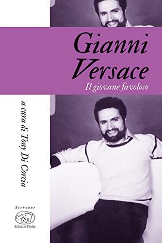 Imagen de archivo de Gianni Versace. Il giovane favoloso a la venta por libreriauniversitaria.it