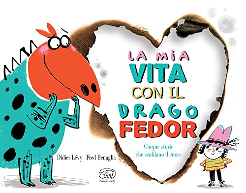 Stock image for La mia vita con il drago Fedor. Ediz. a colori (Carrousel) for sale by libreriauniversitaria.it