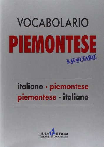9788868040093: Vocabolario piemontese sacocibil. Italiano-piemontese, piemontese-italiano