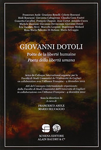 9788868060022: Giovanni Dotoli. Poeta della libert umana. Ediz. italiana e francese. Con CD-ROM (Biblioteca della ricerca. Sez. ecritures)
