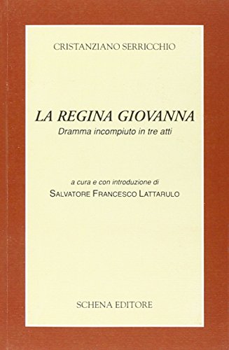 9788868060336: La regina Giovanna. Dramma incompiuto in tre atti