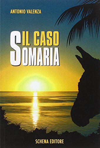 9788868060497: Il caso Somaria