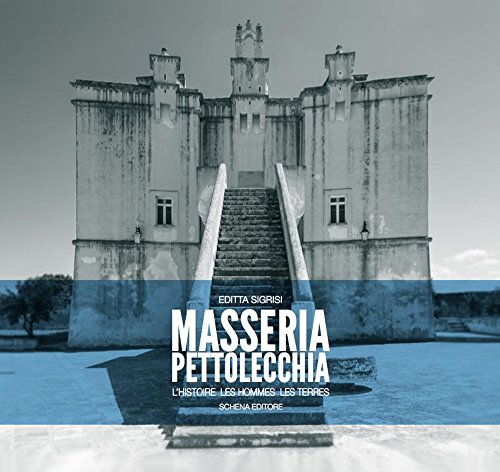 9788868060978: Masseria Pettolecchia. L'histoire les hommes les terres