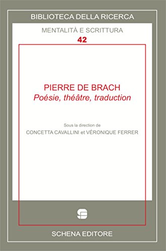 Beispielbild fr Pierre De Brach : posie, thatre, traduction zum Verkauf von Libreria gi Nardecchia s.r.l.