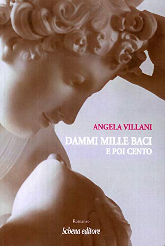 Beispielbild fr Dammi mille baci e poi cento zum Verkauf von libreriauniversitaria.it