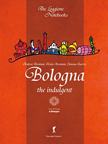 Beispielbild fr Bologna the indulgent zum Verkauf von WorldofBooks