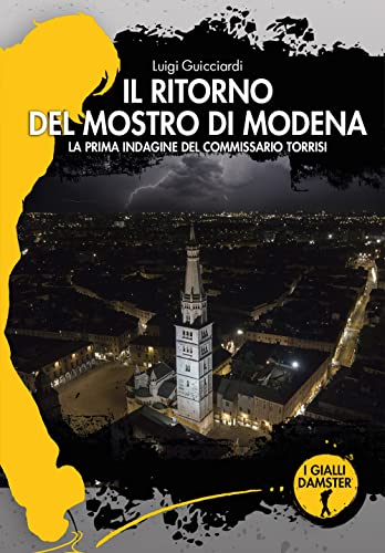 Beispielbild fr Il ritorno del mostro di Modena. La prima indagine del commissario Torrisi zum Verkauf von medimops