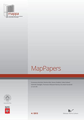Imagen de archivo de Mappa, Metodologie applicate alla predittivit del Potenziale Archeologico. MapPapers 4, 2013. a la venta por FIRENZELIBRI SRL