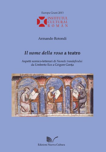 Beispielbild fr Il nome della rosa a teatro. Aspetti scenico-letterari di Numele trandafirului da Umberto Eco a Grigore Gonta zum Verkauf von medimops