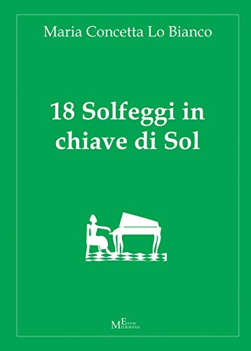 Stock image for 18 solfeggi in chiave di Sol (Pentagrammi) for sale by libreriauniversitaria.it