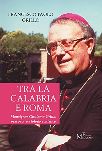 Imagen de archivo de Tra la Calabria e Roma a la venta por Brook Bookstore