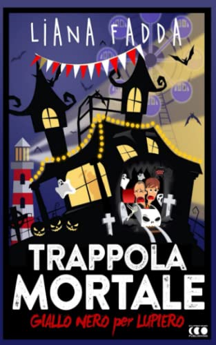 Stock image for Trappola Mortale (GialloNero X Lupiero) (Italian Edition) for sale by GF Books, Inc.