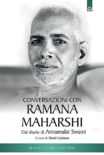 Stock image for Conversazioni con Ramana Maharshi. Dal diario di Annamalai Swami for sale by libreriauniversitaria.it