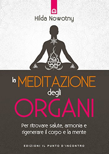 Stock image for La meditazione degli organi for sale by Revaluation Books