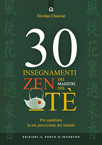 Beispielbild fr 30 insegnamenti zen dei maestri del t. Per cambiare la tua percezione del mondo zum Verkauf von libreriauniversitaria.it