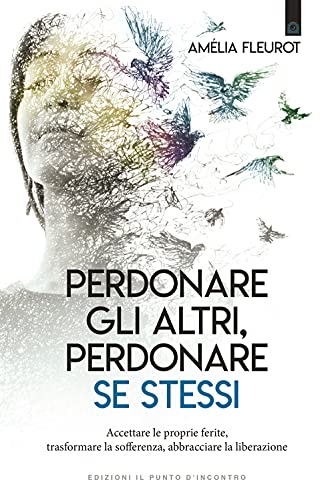 Stock image for PERDONARE GLI ALTRI, PERDONARE [Paperback] (Italian) for sale by Brook Bookstore