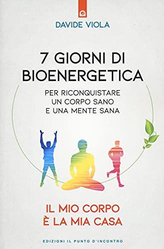 Stock image for 7 GIORNI DI BIOENERGETICA [Paperback] (I) for sale by Brook Bookstore