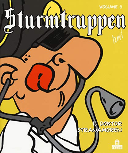 9788868213336: Il Doktor Stranamoren. Sturmtruppen (Vol. 8)