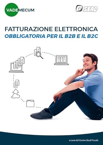 Imagen de archivo de Vademecum fatturazione elettronica obbligatoria per il B2B e il B2C a la venta por libreriauniversitaria.it