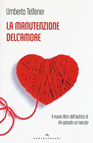 Beispielbild fr La manutenzione dell'amore zum Verkauf von medimops