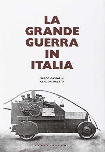 9788868264246: La grande guerra in Italia