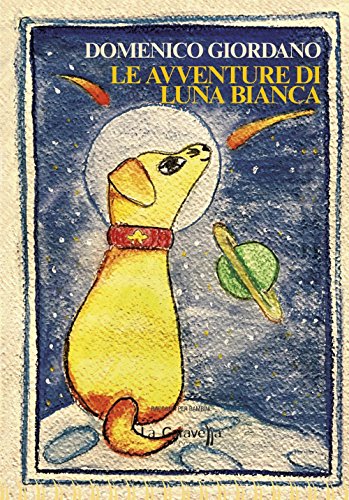 Beispielbild fr Le avventure di Luna Bianca zum Verkauf von medimops