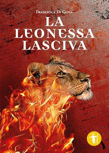 9788868311629: La leonessa lasciva