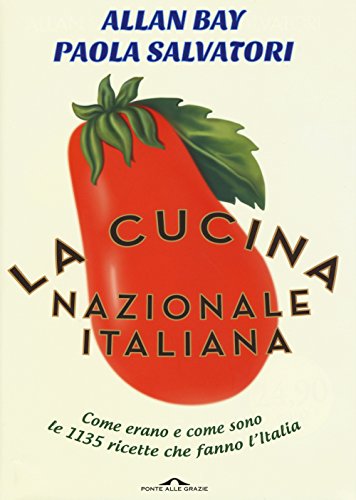 9788868334574: La cucina nazionale italiana
