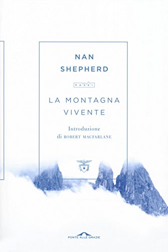 La montagna vivente - Shepherd, Nan