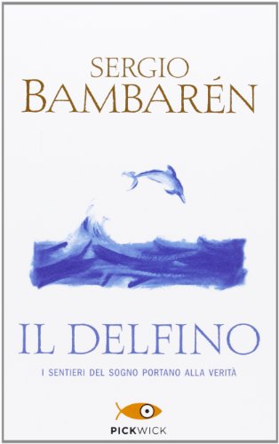 9788868360115: Il delfino (Pickwick)