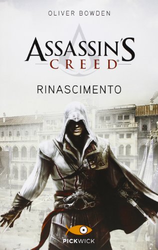 Imagen de archivo de Assassin's Creed. Rinascimento (Pickwick) a la venta por Hamelyn