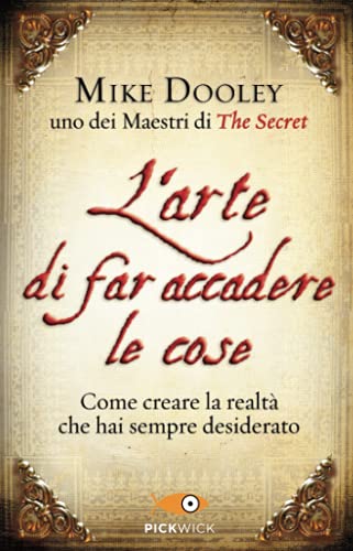 9788868360191: L'arte di far accadere le cose