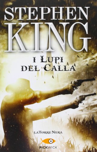 9788868360979: I lupi del Calla. La torre nera (Vol. 5)