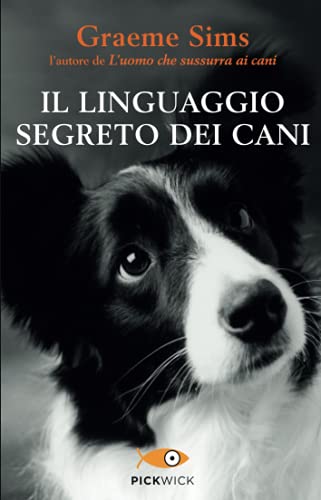 Stock image for Il linguaggio segreto dei cani for sale by Revaluation Books