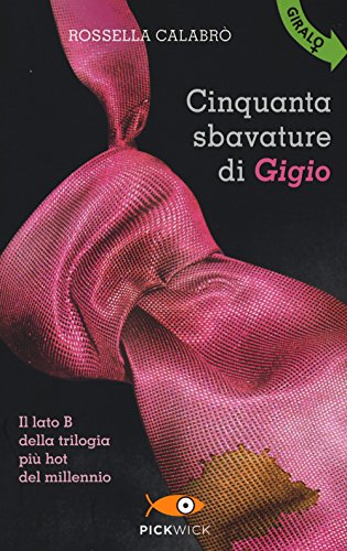 9788868362331: Cinquanta sbavature di Gigio-Cinquanta smagliature di Gina (Pickwick)