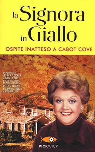 9788868362348: Ospite inatteso a Cabot Cove. La signora in giallo