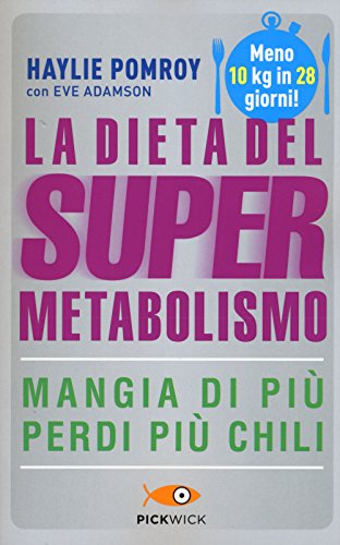 9788868362652: La dieta del supermetabolismo (Pickwick. Wellness)