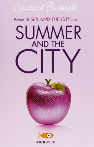 9788868366148: Summer and the city (Pickwick)