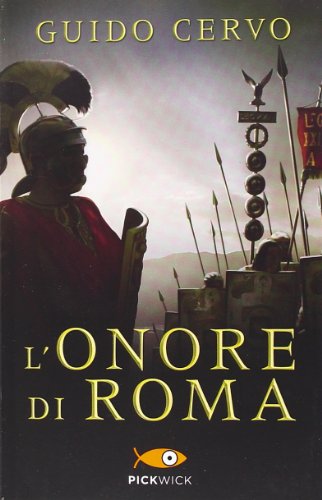 9788868367138: L'onore di Roma. Il legato romano