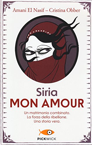 9788868367428: Siria mon amour
