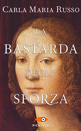 Imagen de archivo de La bastarda degli Sforza a la venta por Ammareal