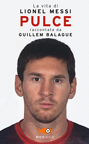 Stock image for Pulce. La vita di Lionel Messi for sale by Buchpark