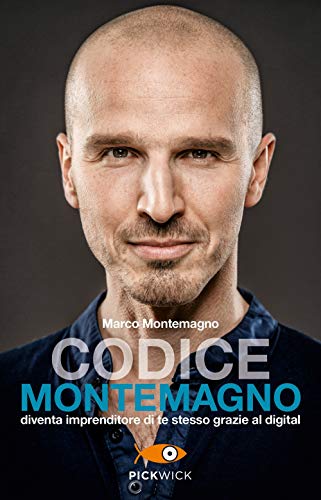 Beispielbild fr Codice Montemagno. Diventa imprenditore di te stesso grazie al digital zum Verkauf von WorldofBooks