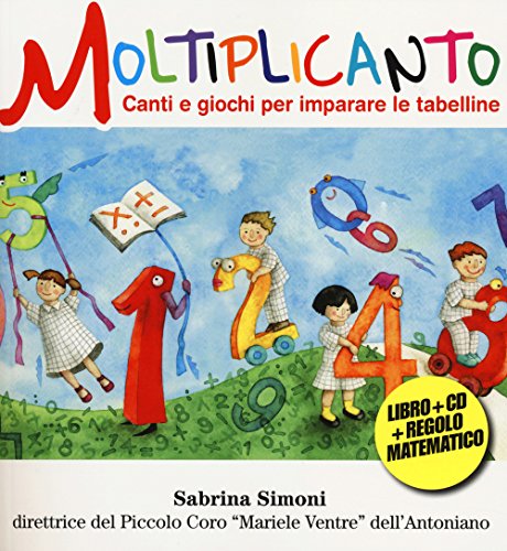 9788868371326: Moltiplicanto. Canti e giochi per imparare le tabelline. Con CD Audio